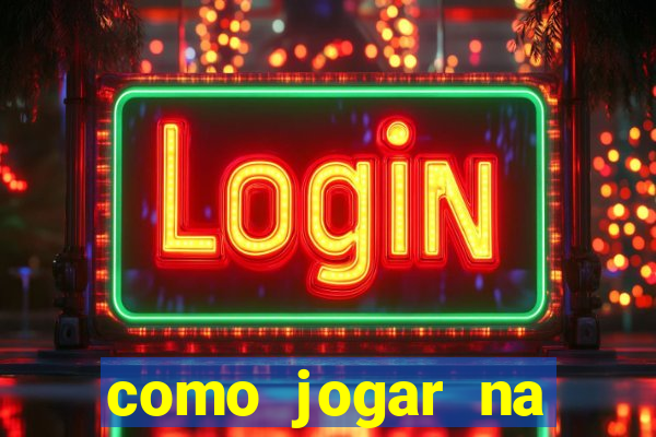 como jogar na teimosinha da lotofacil